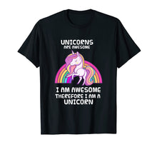 Ladda upp bild till gallerivisning, Funny shirts V-neck Tank top Hoodie sweatshirt usa uk au ca gifts for Unicorns Are Awesome Therefore I am A Unicorn Funny T-Shirt 1533834

