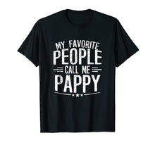 Ladda upp bild till gallerivisning, Funny shirts V-neck Tank top Hoodie sweatshirt usa uk au ca gifts for Mens My Favorite People Call Me Pappy T-shirt Dad Father Grandpa 2765082
