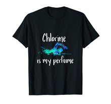 Ladda upp bild till gallerivisning, Funny shirts V-neck Tank top Hoodie sweatshirt usa uk au ca gifts for Chlorine is my Perfume Swim T Shirt, Funny Swimmer Tshirt 1392915

