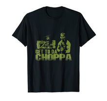 Ladda upp bild till gallerivisning, Get To The Choppa T-Shirt
