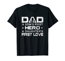 Ladda upp bild till gallerivisning, Mens Dad a Sons First Hero a Daughters First Love T-Shirt 77048
