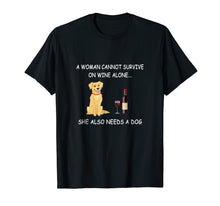 Ladda upp bild till gallerivisning, Funny shirts V-neck Tank top Hoodie sweatshirt usa uk au ca gifts for A Woman Cannot Survive On Wine Alone Dog Tee Shirt 2517767
