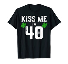 Ladda upp bild till gallerivisning, Funny shirts V-neck Tank top Hoodie sweatshirt usa uk au ca gifts for Kiss Me I'm 40 Shirt St Pattys Day Birthday Gift 3019311
