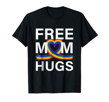 Ladda upp bild till gallerivisning, Free Mom Hugs T-Shirt LGBT Stepmother Mother Mama Mom 31965
