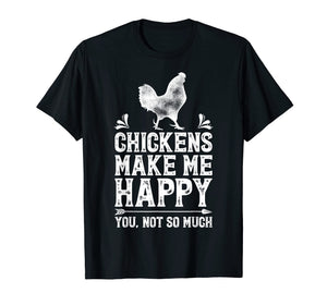 Funny shirts V-neck Tank top Hoodie sweatshirt usa uk au ca gifts for Chickens Make Me Happy T Shirt Funny chicken Lover Gifts Tee 809937