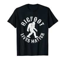 Ladda upp bild till gallerivisning, Funny Bigfoot Quotes Squatch Lives Matter Gift T Shirt 888878
