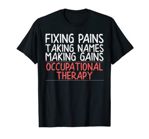 Funny shirts V-neck Tank top Hoodie sweatshirt usa uk au ca gifts for Funny Occupational Therapy Shirt for OT Gifts Therapy Gifts 3501946