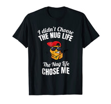 Ladda upp bild till gallerivisning, Funny shirts V-neck Tank top Hoodie sweatshirt usa uk au ca gifts for Nug Life Shirt, Funny Chicken Nugget Shirt 1454769
