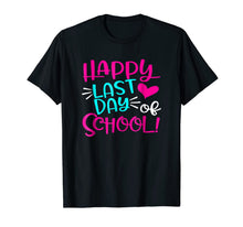 Ladda upp bild till gallerivisning, Happy Last Day Of School T-Shirt for Teacher Student Gift 156156
