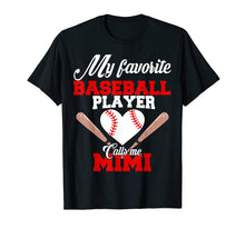 Ladda upp bild till gallerivisning, Funny shirts V-neck Tank top Hoodie sweatshirt usa uk au ca gifts for My Favorite Baseball Player Calls Me Mimi Shirt Womens Gift 1415857
