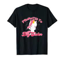 Ladda upp bild till gallerivisning, Funny shirts V-neck Tank top Hoodie sweatshirt usa uk au ca gifts for Promoted To Big Sister T-Shirt - Cute Unicorn Rainbow Tee 4242328
