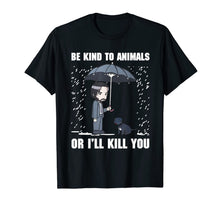 Ladda upp bild till gallerivisning, Be Kind To Animals Or I'll Kill You Dog Lover Vegan T Shirt 89550
