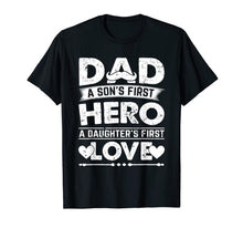 Ladda upp bild till gallerivisning, Mens Dad Son's First Hero daughter's First Love Fathers Day Shirt T-Shirt 49630
