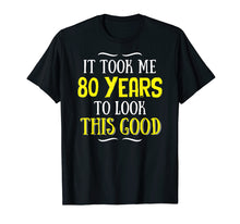 Ladda upp bild till gallerivisning, Funny shirts V-neck Tank top Hoodie sweatshirt usa uk au ca gifts for 80 Years Old Birthday T-Shirt - Happy 80th Birthday! 402799
