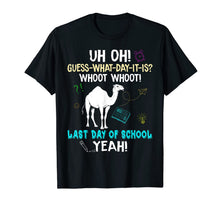 Ladda upp bild till gallerivisning, Funny Camel-Guess What Day It Is-Last Day Of School T Shirt 183273

