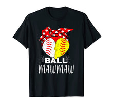 Ladda upp bild till gallerivisning, Funny shirts V-neck Tank top Hoodie sweatshirt usa uk au ca gifts for Funny Ball Mawmaw Softball Baseball T-Shirt Softball Gifts 3020584
