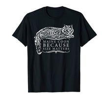 Ladda upp bild till gallerivisning, Funny shirts V-neck Tank top Hoodie sweatshirt usa uk au ca gifts for Maine Coon Because Size Matters t-shirt 2666657
