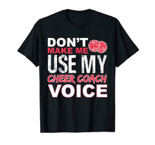 Ladda upp bild till gallerivisning, Funny shirts V-neck Tank top Hoodie sweatshirt usa uk au ca gifts for Cheer Coach Shirt - Cheerleading Coach Voice Gift T-Shirt 4272921
