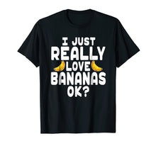 Ladda upp bild till gallerivisning, Funny shirts V-neck Tank top Hoodie sweatshirt usa uk au ca gifts for I Just Really Love Bananas Shirt - Banana Lover T Shirt 2502666
