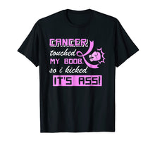 Ladda upp bild till gallerivisning, Funny shirts V-neck Tank top Hoodie sweatshirt usa uk au ca gifts for Cancer Touched My Boob So I Kicked It&#39;s Ass T-Shirt Gifts 278780
