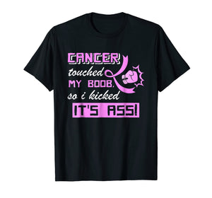 Funny shirts V-neck Tank top Hoodie sweatshirt usa uk au ca gifts for Cancer Touched My Boob So I Kicked It's Ass T-Shirt Gifts 278780