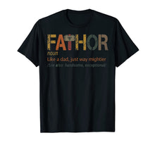 Ladda upp bild till gallerivisning, Fa-Thor Like Dad Just Way Mightier Hero T-Shirt Father's Day 37024
