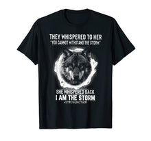 Ladda upp bild till gallerivisning, Funny shirts V-neck Tank top Hoodie sweatshirt usa uk au ca gifts for They whispered to her  you cannot withstand the storm she 2467191
