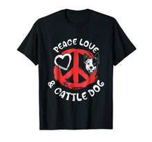 Ladda upp bild till gallerivisning, Funny shirts V-neck Tank top Hoodie sweatshirt usa uk au ca gifts for Funny Peace Love &amp; Australian Cattle Dog T-shirt Blue Heeler 2784566
