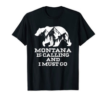 Ladda upp bild till gallerivisning, Montana Is Calling And I Must Go Bear And Mountains T-Shirt 757650
