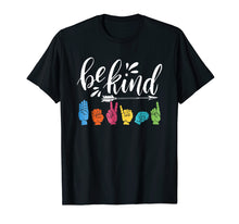Ladda upp bild till gallerivisning, Funny shirts V-neck Tank top Hoodie sweatshirt usa uk au ca gifts for Be Kind ASL Alphabet American Sign Language Hippie T-Shirt 1408183
