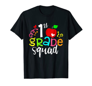 1st First Grade Squad Back To School Teacher T-shirt Gifts 1462668