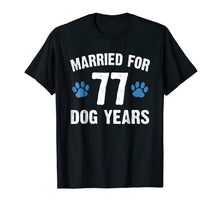 Ladda upp bild till gallerivisning, Married For 77 Dog Years 11th Wedding Anniversary T-Shirt 749649
