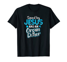 Ladda upp bild till gallerivisning, Heart Transplant Shirt | Saved by Jesus Gift 866279
