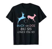 Ladda upp bild till gallerivisning, Funny shirts V-neck Tank top Hoodie sweatshirt usa uk au ca gifts for Buck or Doe Baby Gender Reveal Sister T-Shirt 3069749
