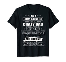 Ladda upp bild till gallerivisning, Lucky Daughter Tshirt gift from Dad father's day gift 780325
