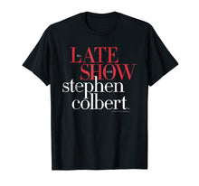 Ladda upp bild till gallerivisning, Funny shirts V-neck Tank top Hoodie sweatshirt usa uk au ca gifts for The Late Show with Stephen Colbert Graphic T-Shirt 938371
