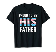 Ladda upp bild till gallerivisning, Funny shirts V-neck Tank top Hoodie sweatshirt usa uk au ca gifts for Proud Trans Dad Shirt Transgender Father Transman Support 
