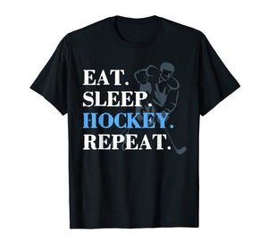 Funny shirts V-neck Tank top Hoodie sweatshirt usa uk au ca gifts for Eat Sleep Hockey Repeat Hockey T Shirt Men Gifts Player 3667282