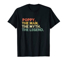 Ladda upp bild till gallerivisning, Mens Mens Poppy The Man The Myth The Legend T-Shirt Father's Day 87502
