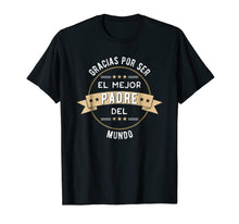 Ladda upp bild till gallerivisning, Funny shirts V-neck Tank top Hoodie sweatshirt usa uk au ca gifts for Gracias Por Ser El Mejor Padre Del Mundo T-Shirt | Dad Gifts 2705318
