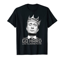 Ladda upp bild till gallerivisning, Funny shirts V-neck Tank top Hoodie sweatshirt usa uk au ca gifts for Go Hard Like Vladimir Putin Funny T-Shirt 1195498
