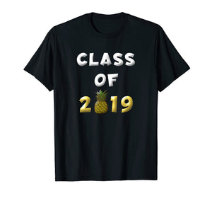 Funny shirts V-neck Tank top Hoodie sweatshirt usa uk au ca gifts for Class of 2019 Pineapple Shirt High School Senior Grad Gifts 3100082