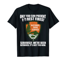 Ladda upp bild till gallerivisning, Funny shirts V-neck Tank top Hoodie sweatshirt usa uk au ca gifts for Only You Can Prevent Forest Fires T-shirt 2030151
