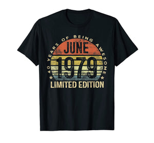 Born June 1979 Limited Edition T-Shirt 40th Birthday Gifts 31300