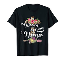 Ladda upp bild till gallerivisning, Funny shirts V-neck Tank top Hoodie sweatshirt usa uk au ca gifts for Blessed To Be Called Mom And Nana Tshirt Mothers Day Gift 1538547
