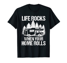 Ladda upp bild till gallerivisning, Funny shirts V-neck Tank top Hoodie sweatshirt usa uk au ca gifts for Life Rocks When Your Home Rolls Shirt Camper Van Life Tshirt 1651779
