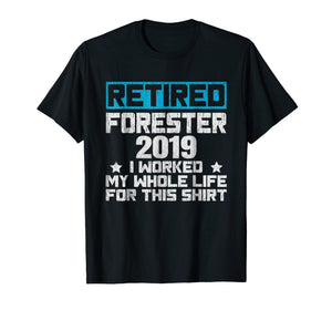 Funny shirts V-neck Tank top Hoodie sweatshirt usa uk au ca gifts for 2019 Retired Forester Shirt Funny Retirement Gifts For Men 3362766