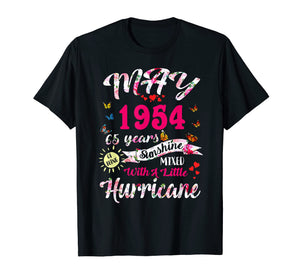 Funny shirts V-neck Tank top Hoodie sweatshirt usa uk au ca gifts for Being Sunshine T-Shirt 65th Birthday Gifts May 1954 Tee 3643044