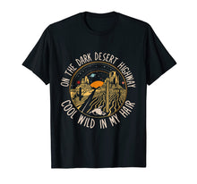 Ladda upp bild till gallerivisning, Funny shirts V-neck Tank top Hoodie sweatshirt usa uk au ca gifts for Hippie On The Dark Desert Highway Cool Wind In My Hair Shirt 2006626
