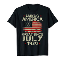 Ladda upp bild till gallerivisning, JULY 1939 Shirt 80 Year Old 80th Birthday Gift 1939 Yrs Tee 165708
